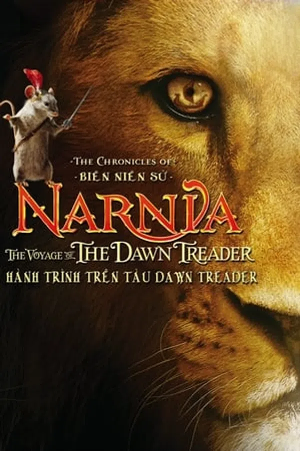 Poster phim Biên Niên Sử Narnia 3: Hành Trình Trên Tàu Dawn Treader trên Xem Phim Fun
